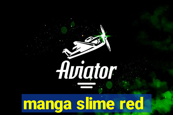 manga slime red